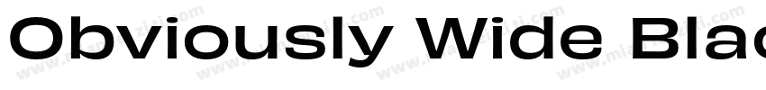 Obviously Wide Black字体转换